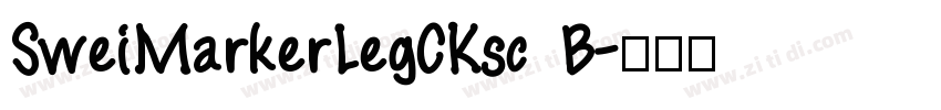 SweiMarkerLegCKsc B字体转换